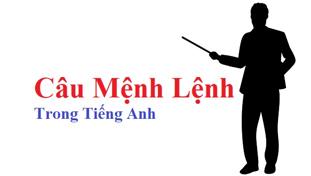 Câu mệnh lệnh trong tiếng anh