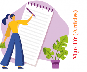Mạo Từ A, An, The … trong Tiếng Anh (Articles)