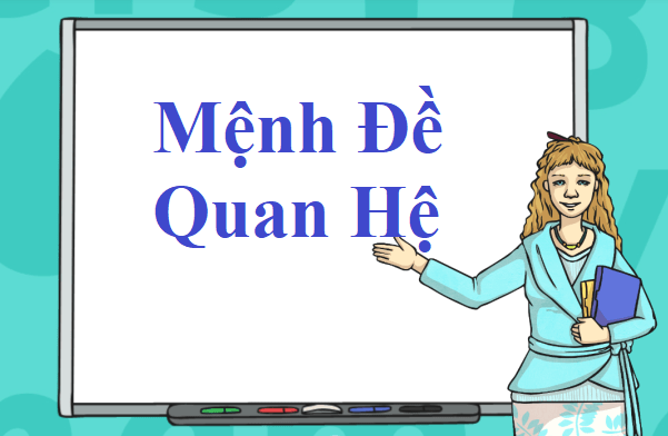 Mệnh đề quan hệ ( relative clause )