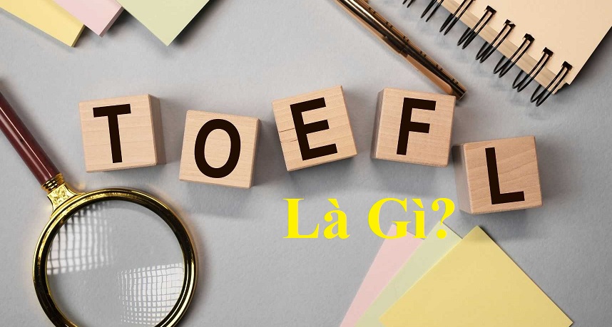 Toeic là gì? Mọi kiến thức về Toeic cần biết