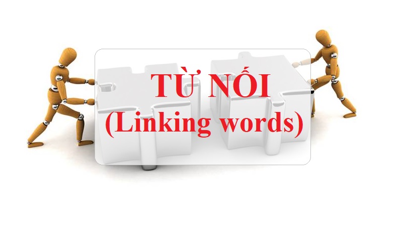 Từ nối trong tiếng anh - Linking words